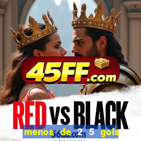 menos de 2 5 gols o que significa
